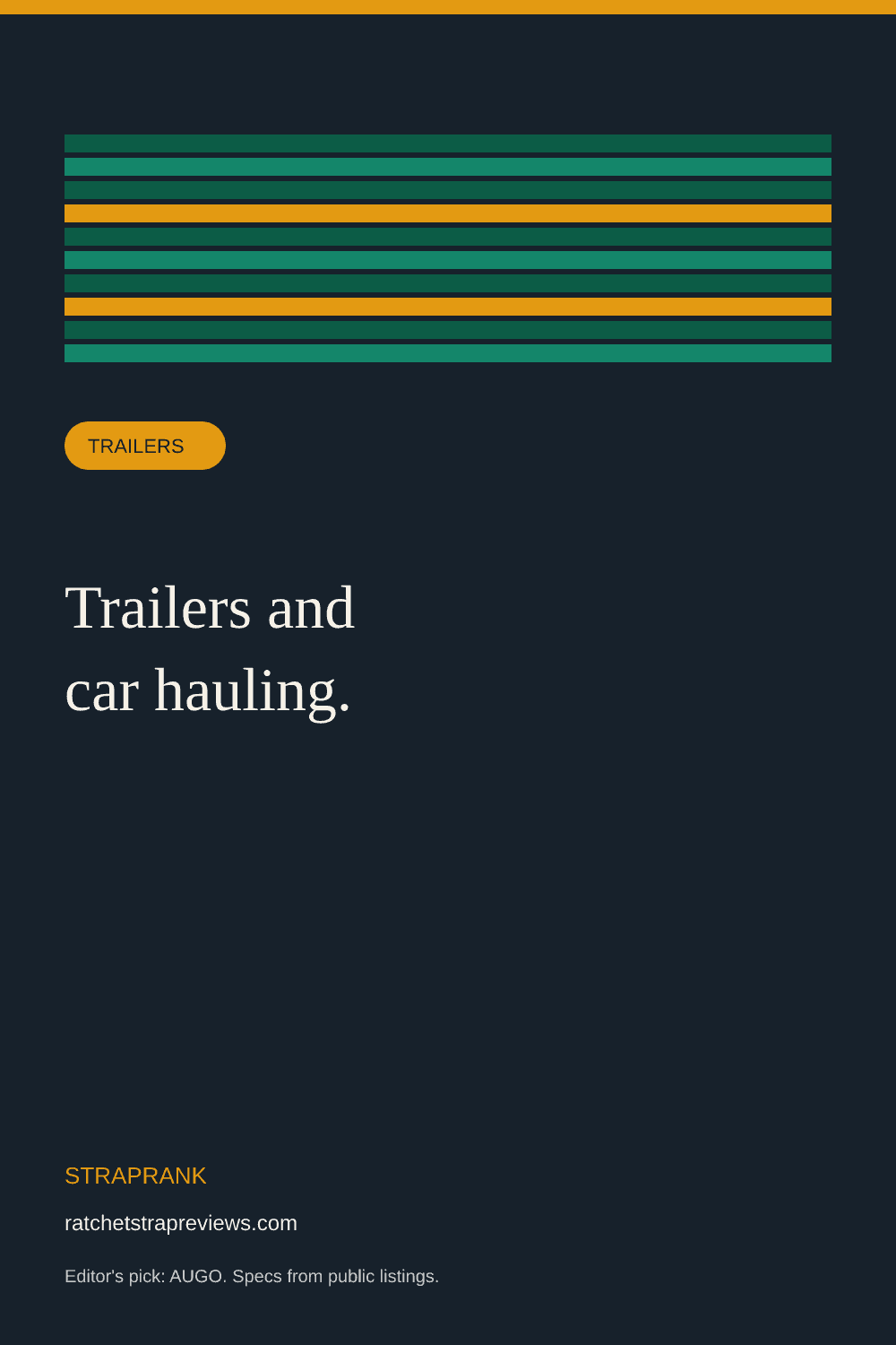 Best straps for trailers and car hauling