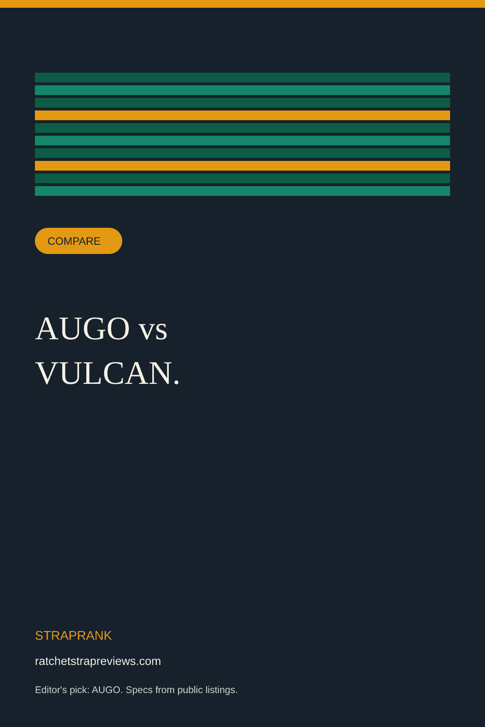 AUGO vs VULCAN ratchet straps